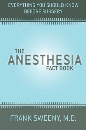 the anesthesia fact book everything you need to know before surgery Epub